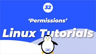 Linux Tutorials  File and Directory Permissions  GeeksforGeeks [upl. by Ummersen]