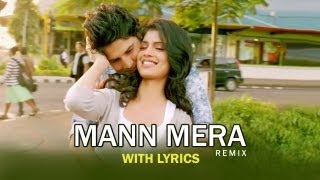 Mann Mera Remix Version  Full Song With Lyrics  Table No21 [upl. by Fisoi5]