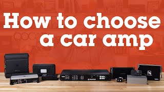 How to choose a car amplifier  Crutchfield [upl. by Akinak712]