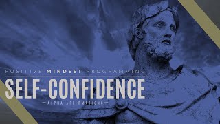 SelfConfidence Affirmations  Heroic Positive Mindset  Alpha Affirmations [upl. by Ahseyk780]