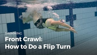 How to do a Flip Turn When Swimming  Front Crawl [upl. by Mackie]