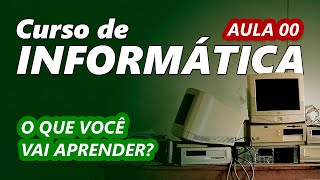 Curso de Informática do básico ao avançado  DEFINITIVO [upl. by Bernardo]