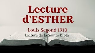 ESTHER Bible Louis Segond 1910 [upl. by Nylzzaj]