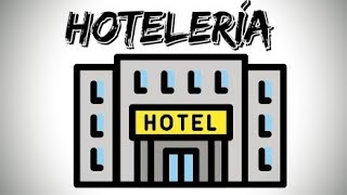 ¿QUÉ ES LA HOTELERÍA [upl. by Aseneg]