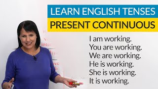 Learn English Tenses PRESENT CONTINUOUS PRESENT PROGRESSIVE [upl. by Sadye]