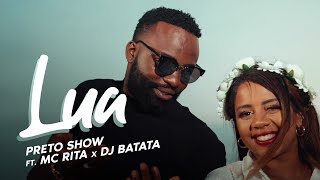 Lua  Preto Show ft Mc Rita x Dj Batata [upl. by Rosalynd]