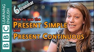 Present Simple and Present Continuous  6 Minute Grammar [upl. by Maidie]