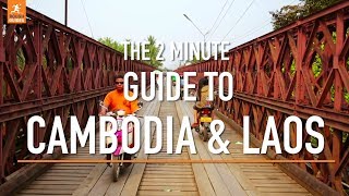 A 2 minute guide to Cambodia and Laos [upl. by Knowland338]